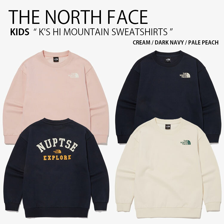 THE NORTH FACE 北の方人間の顔 キッズ 流汗 K\u0027S HI MOUNTAIN SWEATSHIRTS ご機嫌 山岳 トレーナー 調教師 長袖 ティーシャツ カットソー 労働者の一団素っ首 ロゴタイプ 心地好い 象牙色 米国海軍 サクラ色 御坊っちゃん うしろ帯 赤ちゃん用 NM5MQ55S/T/U【中古】未当て嵌める品