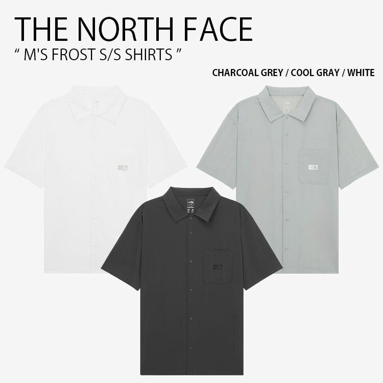THE NORTH FACE ノースフェイス カジュアルシャツ M'S FROST S/S SHIRTS フロスト ショートスリーブ シャツ ナイロンシャツ 半袖 セミルーズフィット ロゴ カジュアル ストリート グレー ホワイト メンズ レディース 男性用 女性用 男女共用 NH8SR01A/B/C【中古】未使用品