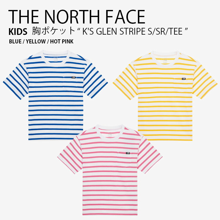 THE NORTH FACE ノースフェイス キッズ Tシャツ K'S GLEN STRIPE S/S R/TEE グレン ストライプ ショートスリーブ ティーシャツ 半袖 カットソー クルーネック ロゴ カジュアル ストリート ブルー イエロー ピンク 男の子 女の子 子供用 NT7UR01S/T/U【中古】未使用品｜セレクトショップ a-clo