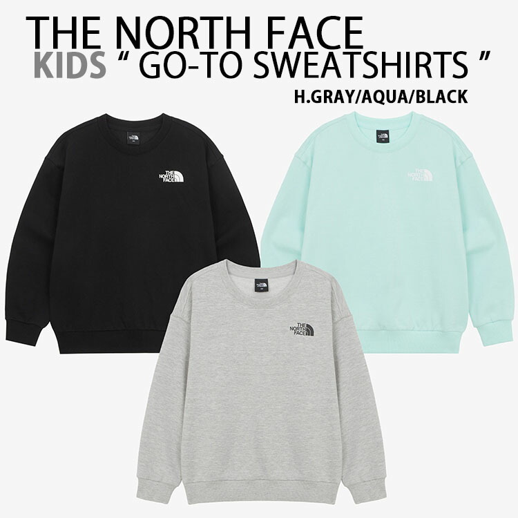 THE NORTH FACE 北の方人間の顔 キッズ 流汗 調教師 K\u0027S GO-TO SWEATSHIRTS ルーズフィット ゆったり大きさ キッズ用流汗 ジュニアスウェット GRAY AQUA BLACK キッズ用 御坊っちゃん用 青少年用 御坊っちゃん うしろ帯 NM5MR05S/T/U【中古】未当て嵌める品