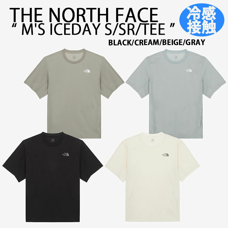 THE NORTH FACE 北の方人間の顔 ティーシャツ 当たること冷感 M\u0027S ICEDAY S/SR/TEE アイスディティーシャツ 運動競技ティーシャツ BEIGE BLACK GRAY CREAM お手て隠し 裾より糸 速乾 冷感 メンズ レディース NT7UR03A/B/C/D【中古】未当て嵌める品