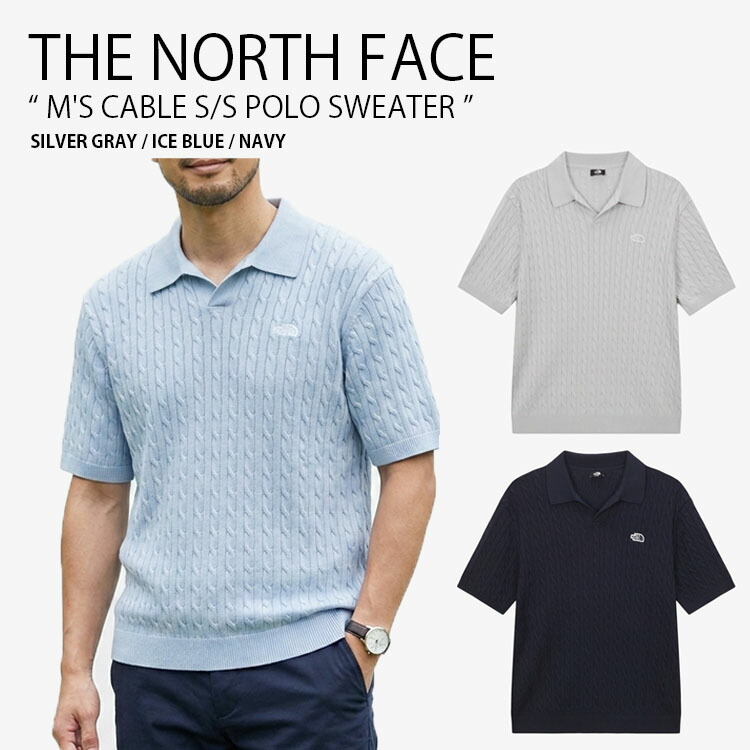 THE NORTH FACE ノースフェイス ポロシャツ M CABLE S/S POLO SWEATER ケーブル ショートスリーブ ポロ セーター 半袖 ケーブルニット サマーニット ロゴ カジュアル グレー ブルー ネイビー メンズ レディース 男女共用 男性用 女性用 NT7AS00A/B/C【中古】未使用品