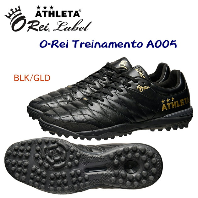 大売り出し ATHLETA アスレタ メンズシューズ 形づくるシューズ サッカートレシュー O-Rei Treinamento A005 12007 色合い：BLK/GLD