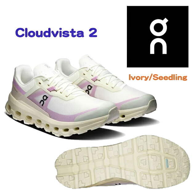 on(オン) レディースシューズ ランニングシューズ Cloudvista 2 3WE30134854 Ivory/Seedling|安達運動具店