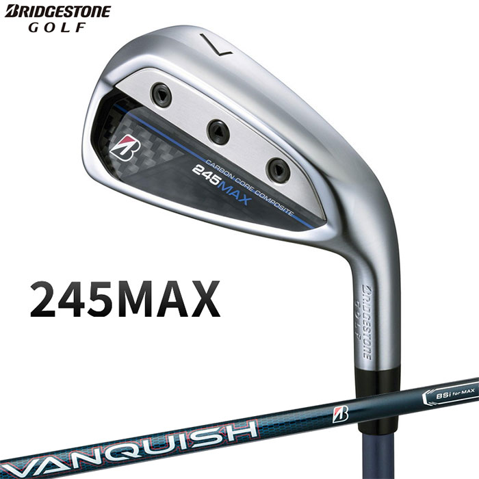 BRIDGESTONE -ブリヂストン- 245 MAX アイアン 2024年モデル 単品（#6,AW,SW） VANQUISH BSi for MAX カーボンシャフト 17,741円