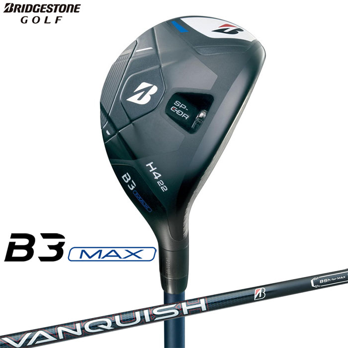 ブリヂストン ゴルフ B3 MAX ハイブリッド 右用 VANQUISH BSh for MAX カーボンシャフト 2024 HY ユーティリティ b3maxhy-0.jpg