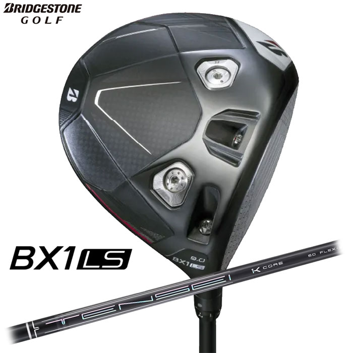 BRIDGESTONE BX1 LS ドライバー 2025 日本仕様 TENSEI PRO BLACK 1K CORE 60 シャフト※特注専用ブリヂストン｜アドバンススポーツ