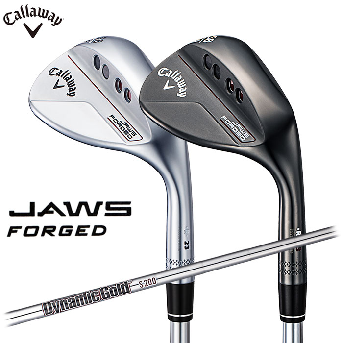 【即納OK】 Callaway JAWS FORGED 23 WEDGE 日本仕様 Dynamic Gold バーガンディ（S200）シャフト クロム/チャコールブラック キャロウェイ ジョーズ フォージド ウェッジ