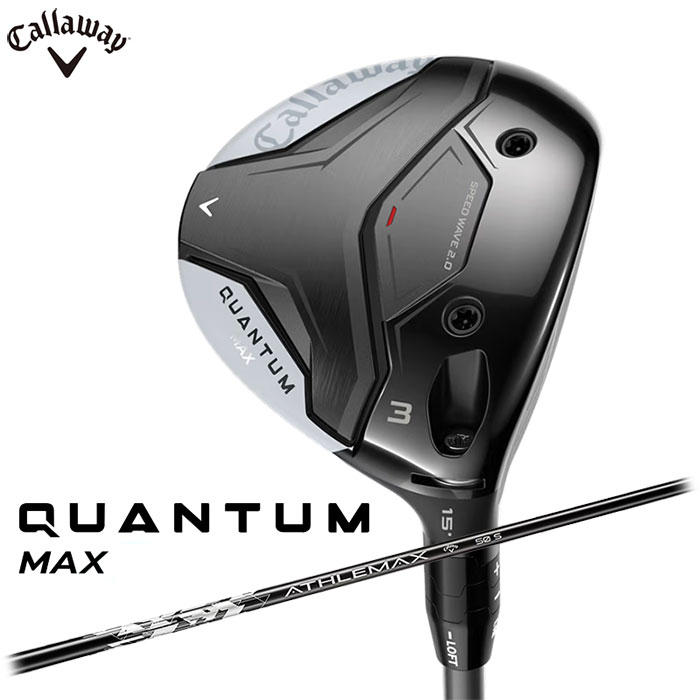 Callaway QUANTUM MAX フェアウェイウッド 日本仕様 ATHLEMAX 50 シャフト キャロウェイ クアンタム マックス