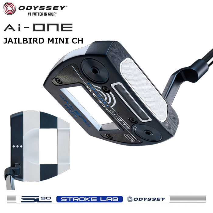 ODYSSEYAi-ONE JAILBIRD MINI CH パター 日本仕様STROKE LAB 90 スチールシャフトオデッセイ エーアイワン 2025ジェイルバードミニ ストロークラボ｜アドバンススポーツ