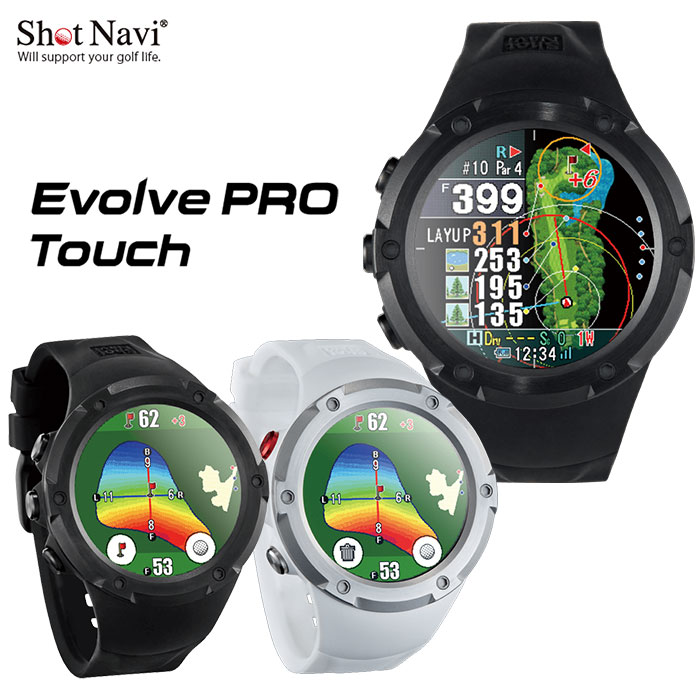 ShotNavi -ショットナビ-ShotNavi Evolve PRO Touchウオッチ型GPSゴルフナビ  L1S相応う エヴォルブ（エボルブ） 労働者階級 肌ざわり