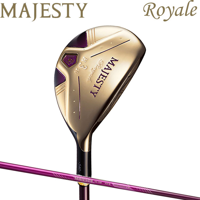 MAJESTY Royale レディース ハイブリッド TL540 シャフト マジェスティ -ロイヤル- 【58%OFF!】