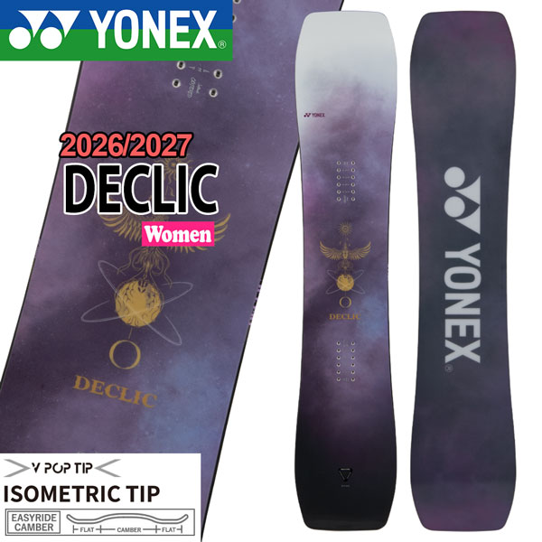 予約 26-27 YONEX DECLIC ヨネックス デクリック スノーボード 板 グラトリ 初心者 ソフトフレックス 軽量 ツインチップ レディース 26-27-BO-YNX 135 138 141 144｜MOVE select