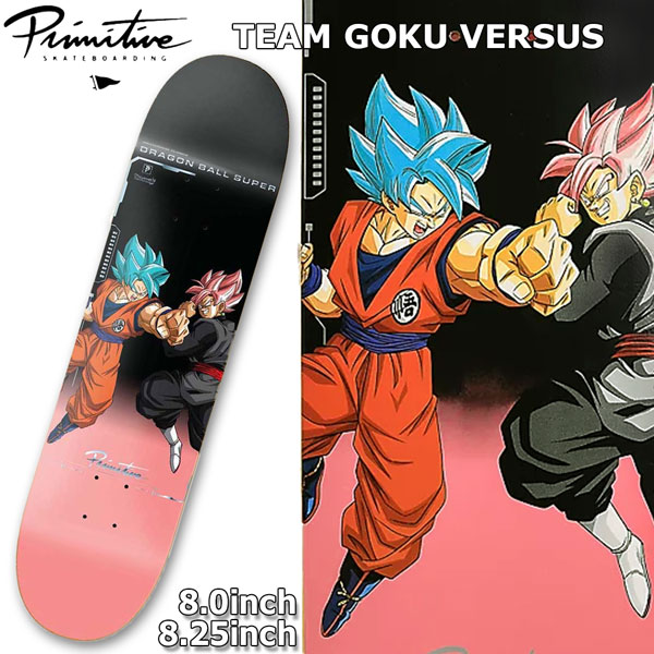 スケボー デッキ 原始的 Primitive Team Goku Versus 火竜球状体 悟空 あすイージー スケートボード 日本条令種目 Pasadenasportsnow Com