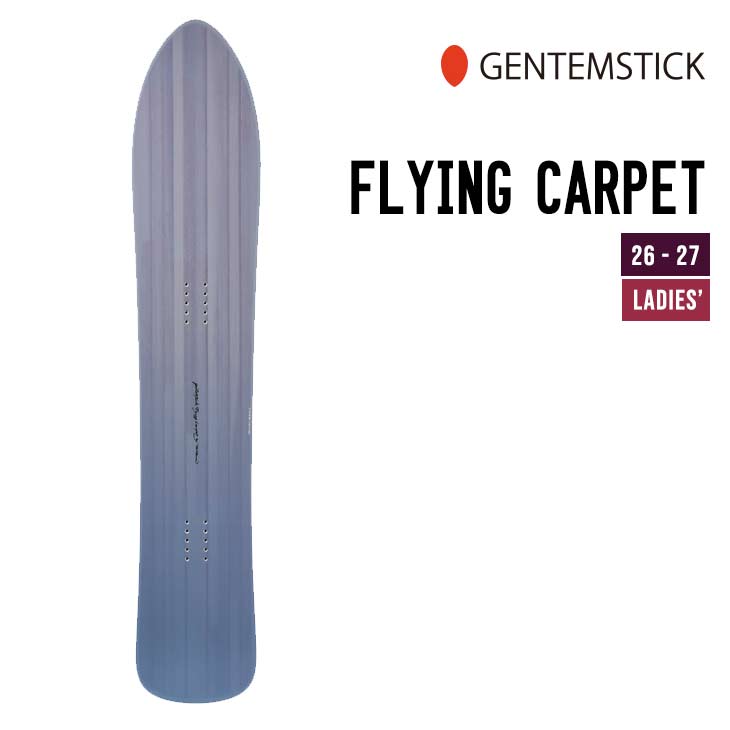 GENTEMSTICK ゲンテンスティック 26-27 FLYING CARPET フライングカーペット 2026-2027 スノーボード ウィメンズ｜スノーボードSHOP 【SIDECAR】