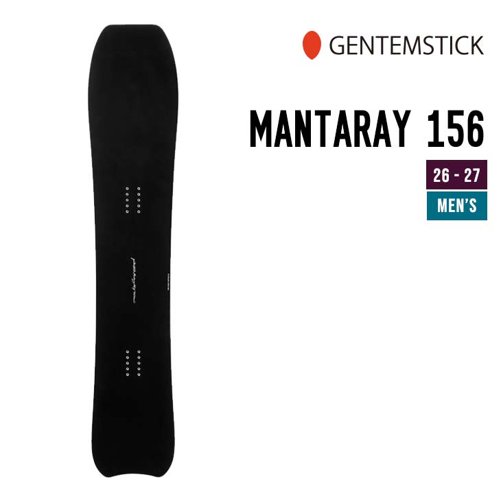 GENTEMSTICK ゲンテンスティック 26-27 MANTARAY 156 マンタレイ 2026-2027 スノーボード メンズ｜スノーボードSHOP 【SIDECAR】
