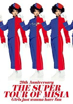 【オリコン加盟店】10％OFF ■MISIA　Blu-ray【20th Anniversary THE SUPER TOUR OF MISIA Girls just wanna have fun】18/10/31発売【楽ギフ_包装選択】