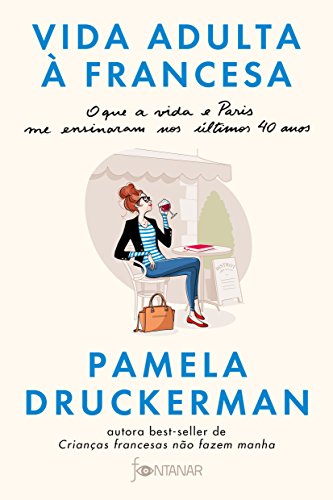 【中古】【未使用・未開封品】Vida Adulta ? Francesa. O que a Vida e Paris Me Ensinaram nos ?ltimos 40 Anos