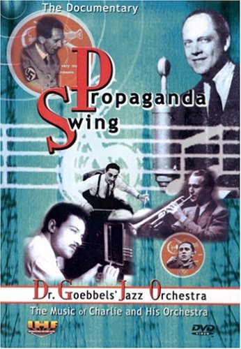 【中古】【未使用・未開封品】Propaganda Swing: Dr. Goebbels' Jazz Orchestra