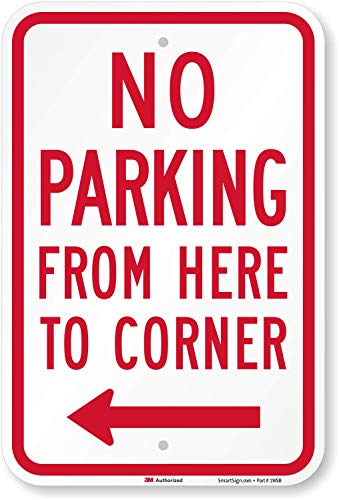 【中古】【未使用・未開封品】SmartSign K-5464-EG-12x18 「No Parking From Here To Corner」左矢印付きサイン | 12インチ x 18インチ 3M エンジニアグレード 反射アルミ製
