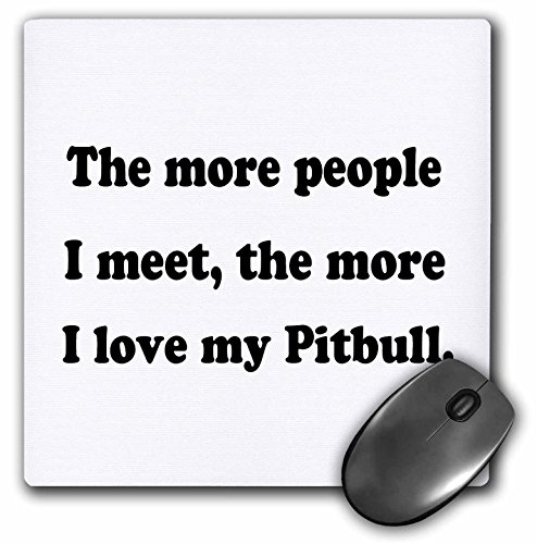 【中古】【未使用・未開封品】3drose The More People I Meet The More I Love My Pitbullマウスパッド( MP _ 113634?_ 1?)|AJIMURA-SHOP