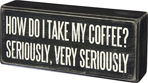 【中古】【未使用・未開封品】Primitives By Kathy 木製ボックスサイン、I Take My Coffee Very Seriously、6インチ x 2.5インチ｜AJIMURA-SHOP