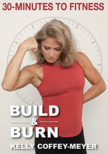 【中古】【未使用・未開封品】30 Minutes to Fitness: Build & Burn 3 DVD Set with Kelly Coffey-Meyer