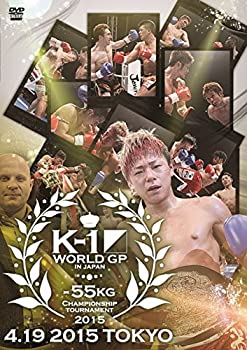【中古】K-1 WORLD GP 2015 ～-55kg初代王座決定トーナメント～ 2015.4.19 　東京・代々木体育館 [DVD]｜AJIMURA-SHOP