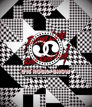 【中古】GRANRODEO 15th ANNIVERSARY LIVE 2022 G15 ROCK☆SHOW "Being Late Rush Rush Rush" [Blu-ray]｜AJIMURA-SHOP