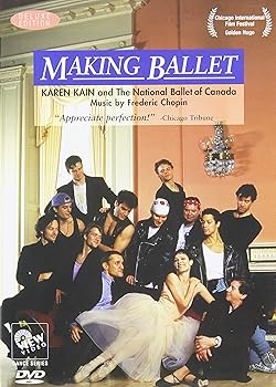 【中古】Making Ballet: Making Ballet With Karen Kain [DVD]