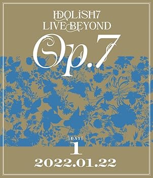 【中古】【未使用】IDOLiSH7 LIVE BEYOND "Op.7" 【Blu-ray DAY 1】|AJIMURA-SHOP