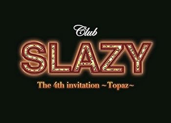 【中古】【未使用】Club SLAZY The 4th invitation~Topaz~ [DVD]｜AJIMURA-SHOP
