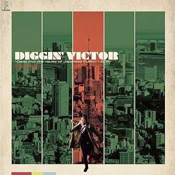 【中古】Diggin&rsquo; Victor Deep into the vaults of Japanese Fusion/AOR｜AJIMURA-SHOP