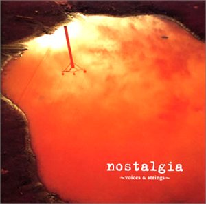 【中古】【未使用】nostalgia~voices&strings~