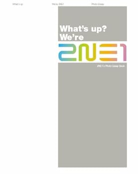 【中古】2NE1 フォトエッセイ - What's Up? We're 2NE1 (BOOK)(韓国盤)｜AJIMURA-SHOP
