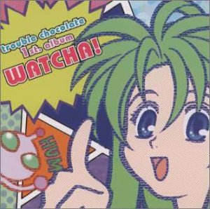 【中古】【未使用】トラブルチョコレート — 1stアルバム“WATCHA”画像