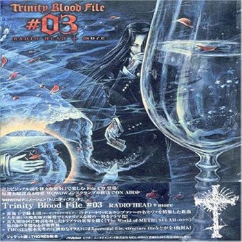 【中古】【未使用】Trinity Blood File#03 RADIO HEAD+more 15,629円