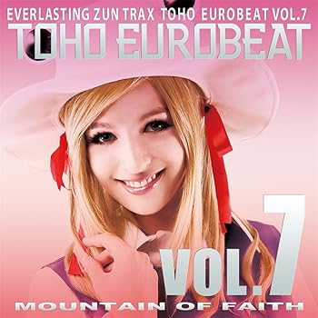 【中古】TOHO EUROBEAT VOL.7 MOUNTAIN OF FAITH|AJIMURA-SHOP
