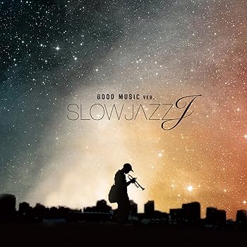 【中古】【未使用】SLOW JAZZ J -GOOD MUSIC ver.-