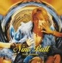 【中古】Nine Ball｜AJIMURA-SHOP