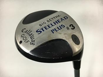 【中古】【中古品】キャロウェイ フェアウェイウッド ビッグバーサ スチールヘッドプラス スチールヘッドプラス(J/P) 3W 商品番号:2024041600753921｜AJIMURA-SHOP