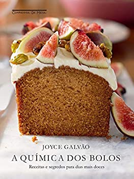 【中古】 A Quimica dos Bolos. Receitas e Segredos Para Dias Mais Doces (Portugues)