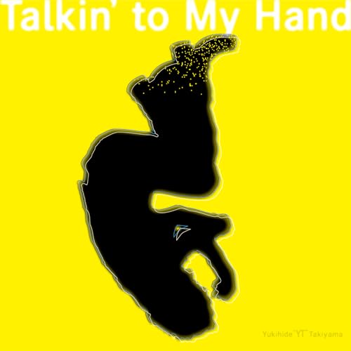 【新品】 Talkin’ to My Hand CD Yukihide “YT” Takiyama 佐賀 4,538円