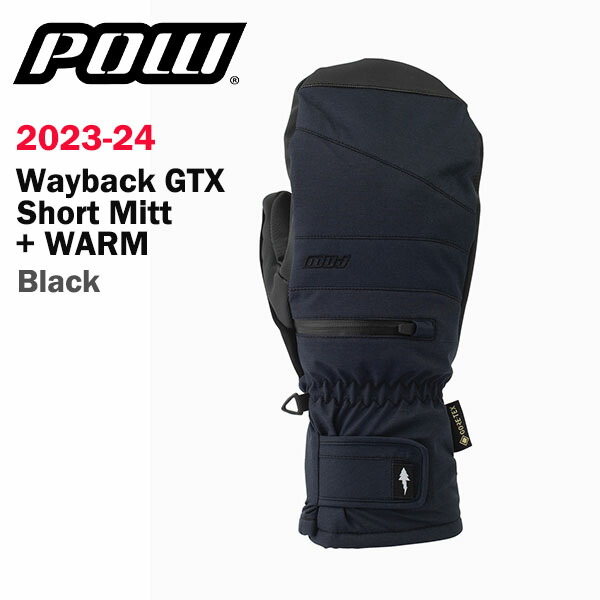 23-24 POW Wayback GTX Short Mitt +WARM  Black 2024 パウ ウェイバック GTX ショート ミット +ウォーム 正規品 waybackmitt-bk.jpg