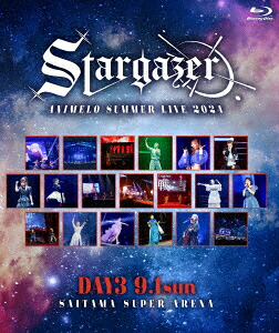 【BLU-R】Animelo Summer Live 2024 -Stargazer- 9／1