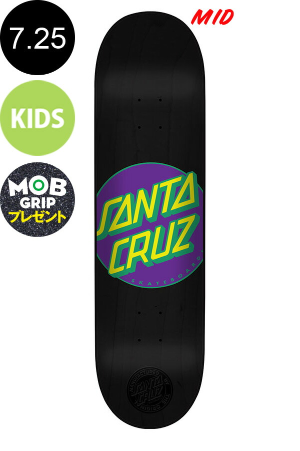 特別セール品ランキング1位 Santa Cruz サンタクルーズ 7 25in X 29 9in Classic Dot Neon Matte Team Deckデッキ 9 12歳前後推奨 スケートボード キッズサイズ スケボーデッキテーププレゼント 1710 割引華麗