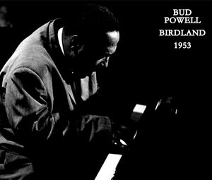 【輸入盤CD】【新品】Bud Powell / Birdland 1953【2014/2/25発売】( バド・パウエル)
