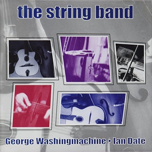 【輸入盤CD】【新品】George Washingmachine/Ian Date / String Band 【K2017/3/3発売】