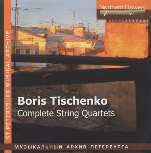 【輸入盤CD】【新品】Ioff/S.I. Taneyev Quartet / Boris Tishchenko - Complete String Quartet 【K2016/10/14発売】