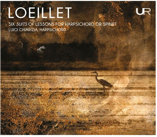 【輸入盤CD】【新品】Loeillet/Chiarizia / Six Suits Of Lessons For Harpsichord Or Spinet 【K2019/1/4発売】